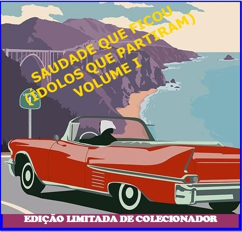 Cd Saudade Que Ficou - Ídolos Que Partiram - Volume I