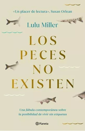 Los Peces No Existen / Lulu Miller