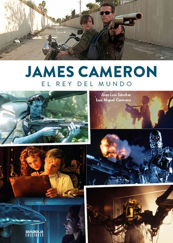 James Cameron El Rey Del Mundo, De Sanchez,juan Luis. Editorial Diabolo Ediciones En Español