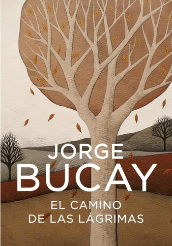 Camino De Las Lagrimas,el Ne - Bucay,jorge