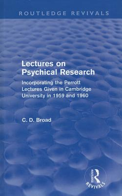 Libro Lectures On Psychical Research: Incorporating The P...