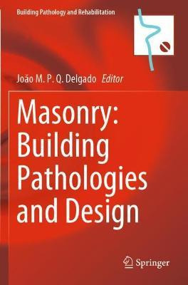 Libro Masonry: Building Pathologies And Design - Joã£o M....