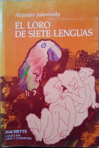 El Loro De Siete Lenguas - Alejandro Jodorowsky