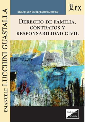 Derecho De Familia, Contratos Y Responsabilidad Civil