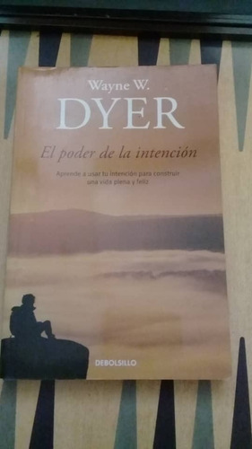 El Poder De La Intención-wayne W. Dyer