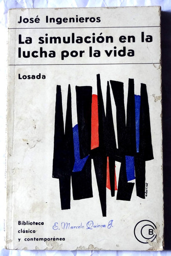 La Simulación En La Lucha Por La Vida - Jose Ingenieros 1967