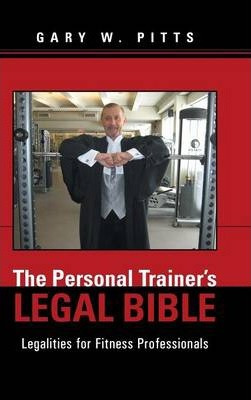 Libro The Personal Trainer's Legal Bible : Legalities For...