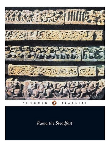 Rama The Steadfast: An Early Form Of The Ramayana (pap. Ew02