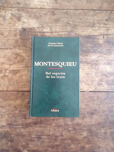 Del Espiritu De Las Leyes - Montesquieu - Altaya