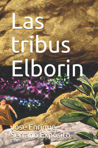 Las Tribus Elborin, De Mateos Carreira, Miguel Ángel. Editorial Createspace, Tapa Blanda En Español