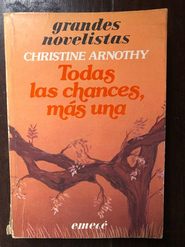 Todas Las Chances, Más Una, De Christine Arnothy