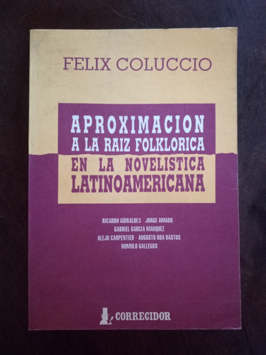 Aproximación A La Raíz Folklórica En La Novelística Latinoam (Reacondicionado)