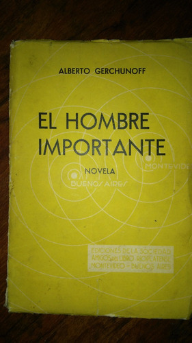 Hombre Importante / Alberto Gerchunoff