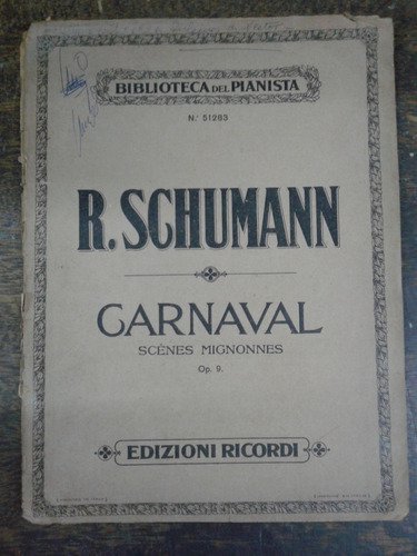 Carnaval Scenes Mignonnes * Op 9 * Robert Schumann * Ricordi