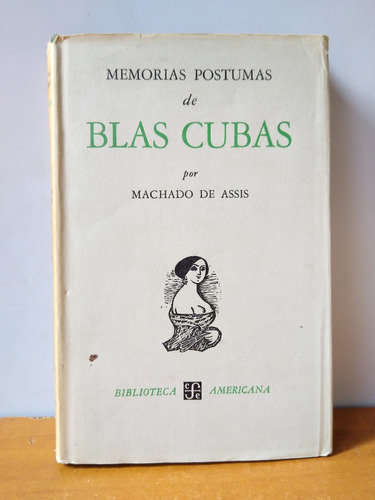 Memorias Póstumas De Blas Cubas - Machado De Assis