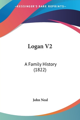 Libro Logan V2: A Family History (1822) - Neal, John