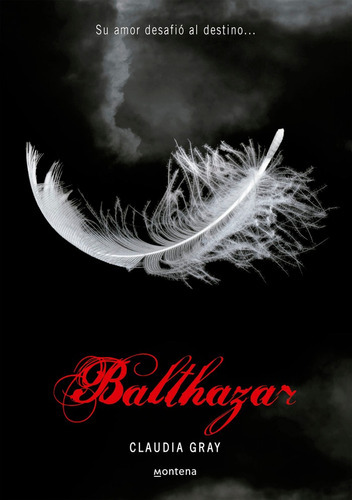 Balthazar (medianoche 5), De Gray, Claudia. Editorial Montena, Tapa Blanda En Español