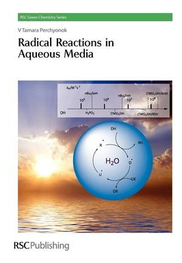 Libro Radical Reactions In Aqueous Media - Tamara Perchyo...