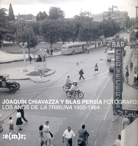 Años De La Tribuna 1950-1964, Los - Chiavazza, Persia