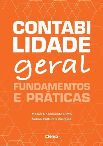 Contabilidade Geral - Fundamentos E Praticas - Erica