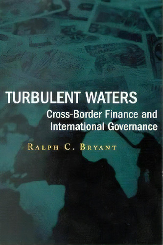 Turbulent Waters, De Ralph C. Bryant. Editorial Brookings Institution, Tapa Blanda En Inglés