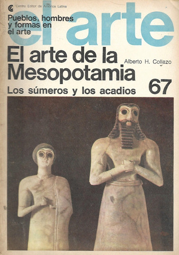 El Arte De La Mesopotamia - Los Sumeros Y Acadios - Collazo