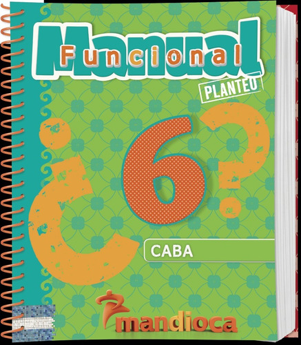 Manual Funcional Planteo 6 Caba - Mandioca