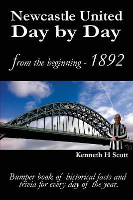 Libro Newcastle United Day By Day - Kenneth H. Scott