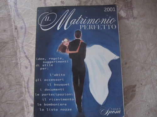 Revista Il Matrimonio Perfetto 2001 - Vogue Sposa Italiano