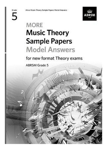 More Music Theory Sample Papers Model Answers, Abrsm Gr. Eb6