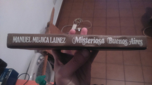 Misteriosa Buenos Aires - Manuel Mujica Lainez - 1981