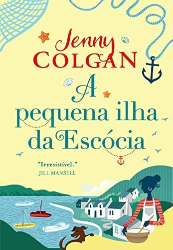 Libro A Pequena Ilha Da Escócia De Jenny Colgan Arqueiro - S