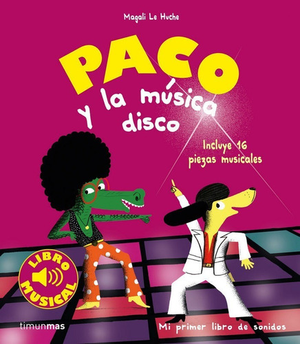 Paco Y La Musica Disco. Libro Musical - Le Huche, Magali