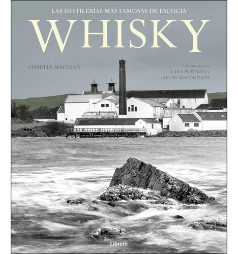 Whisky, Las Destilerías Famosas De Escocia