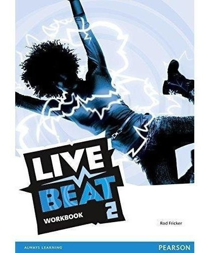 Live Beat 2 - Workbook - Pearson*-
