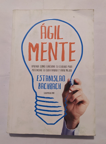 Agilmente :aprende Como Funciona Tu Cerebro - E Bacharach