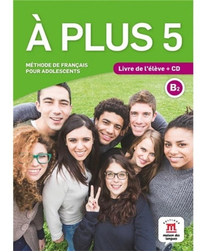 A Plus 5 B2 - Livre De L'eleve + Cd - Difusion