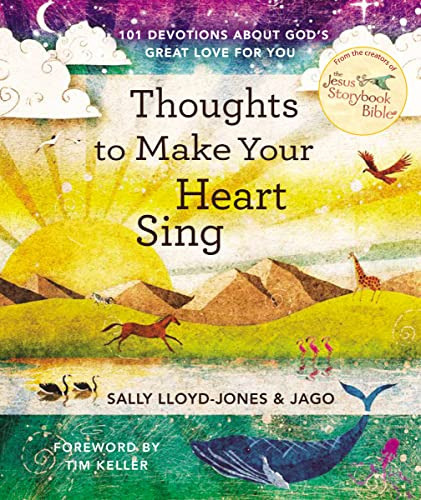 Thoughts to Make Your Heart Sing : 101 Devotions about God's Great Love for You, de Sally Lloyd-Jones. Editorial Zondervan, tapa dura en inglés