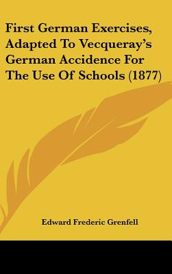 Libro First German Exercises, Adapted To Vecqueray's Germ...