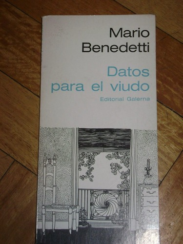 Mario Benedetti: Datos Para El Viudo. Galerna. 1° Edic&-.