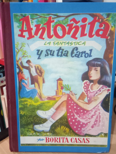 Antoñita La Fantástica Y Su Tía Carol ( Edaf) A440