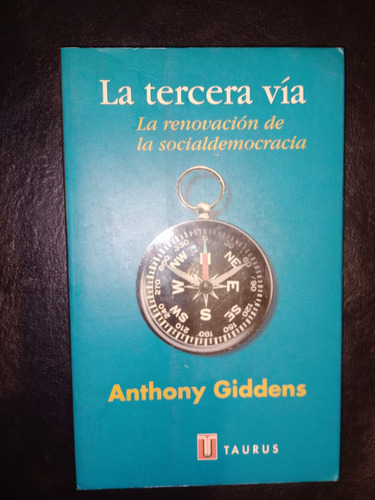 La Tecera Vía Renovación Socialdemocracia Anthony Giddens