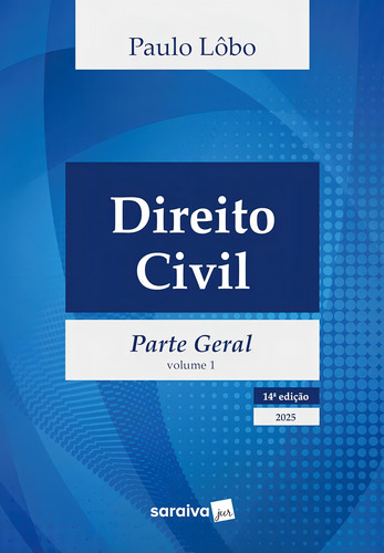 Direito Civil - Parte Geral - Vol.1 - 14ª Edição 2025