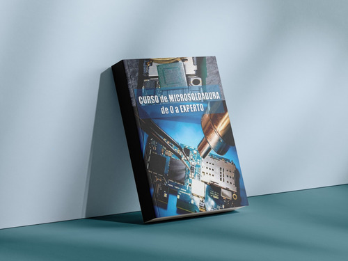 Curso De Micro Soldadura - Digital De Cero A Avanzado