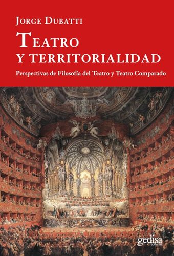 Teatro Y Territorialidad  - Dubatti, Jorge