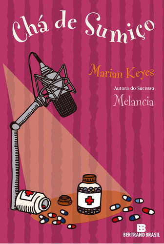 Chá de sumiço, de Marian Keyes. Editora Bertrand Brasil, capa mole em português, 2013