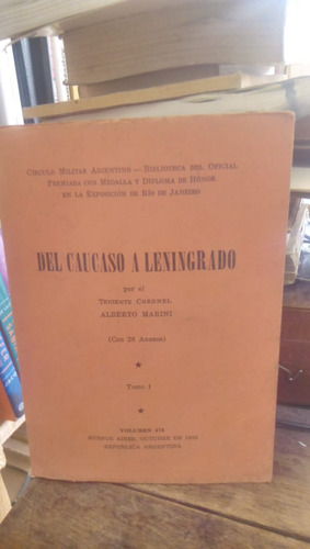 Del Caucaso A Lenigrado (tomo 1) A. Marini