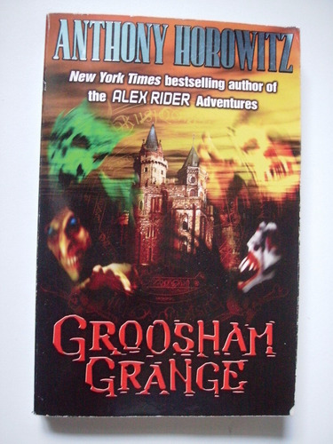 Groosham Grange - Anthony Horowitz 2009