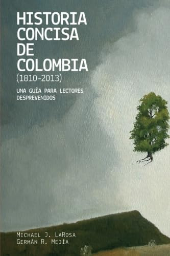 Libro: Historia Concisa De Colombia : Una Guía Para Lectores