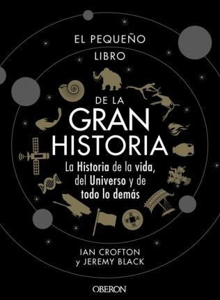 Libro: El Pequeño Libro De La Gran Historia - Jeremy Black